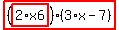 highlight_red%28+%28highlight_red%28+2%2Ax6+%29%29%2A%283%2Ax-7%29+%29