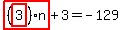 highlight_red%28+%28highlight_red%28+3+%29%29%2An+%29%2B3=-129