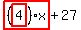 highlight_red%28+%28highlight_red%28+4+%29%29%2Ax+%29%2B27