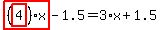 highlight_red%28+%28highlight_red%28+4+%29%29%2Ax+%29-1.5=3%2Ax%2B1.5