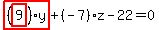 \"highlight_red%28+%28highlight_red%28+9+%29%29%2Ay+%29%2B%28-7%29%2Az-22=0\"