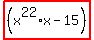 highlight_red%28+%28x%5E22%2Ax-15%29+%29