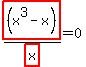 highlight_red%28+%28x%5E3-x%29+%29%2Fhighlight_red%28+x+%29=0