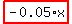 highlight_red%28+-0.05%2Ax+%29