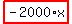 highlight_red%28+-2000%2Ax+%29