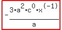 highlight_red%28+-3%2Aa%5E2%2Ac%5E0%2Ax%5E-1%2Fa+%29