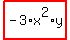 highlight_red%28+-3%2Ax%5E2%2Ay+%29