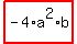 highlight_red%28+-4%2Aa%5E2%2Ab+%29