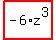 highlight_red%28+-6%2Az%5E3+%29