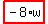 highlight_red%28+-8%2Aw+%29