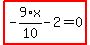 highlight_red%28+-9%2F10%2Ax-2=0+%29