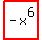 highlight_red%28+-x%5E6+%29