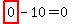 highlight_red%28+0+%29-10=0