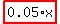 highlight_red%28+0.05%2Ax+%29