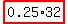 highlight_red%28+0.25%2A32+%29