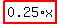 highlight_red%28+0.25%2Ax+%29