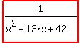 highlight_red%28+1%2F%28x%5E2-13%2Ax%2B42%29+%29