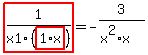 highlight_red%28+1%2Fx1%2F%28highlight_red%28+1%2Ax+%29%29+%29=-3%2F%28x%5E2%2Ax%29