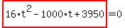 highlight_red%28+16%2At%5E2-1000%2At%2B3950+%29=0