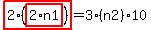 highlight_red%28+2%2A%28highlight_red%28+2%2An1+%29%29+%29=3%2A%28n2%29%2A10