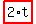 highlight_red%28+2%2At+%29