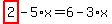 highlight_red%28+2+%29-5%2Ax=6-3%2Ax