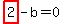 highlight_red%28+2+%29-b=0