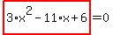 highlight_red%28+3%2Ax%5E2-11%2Ax%2B6+%29=0