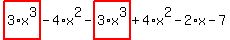 highlight_red%28+3%2Ax%5E3+%29-4%2Ax%5E2-highlight_red%28+3%2Ax%5E3+%29%2B4%2Ax%5E2-2%2Ax-7