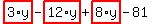 highlight_red%28+3%2Ay+%29-highlight_red%28+12%2Ay+%29%2Bhighlight_red%28+8%2Ay+%29-81