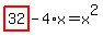 highlight_red%28+32+%29-4%2Ax=x%5E2