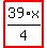highlight_red%28+39%2F4%2Ax+%29