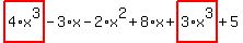 highlight_red%28+4%2Ax%5E3+%29-3%2Ax-2%2Ax%5E2%2B8%2Ax%2Bhighlight_red%28+3%2Ax%5E3+%29%2B5