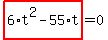 highlight_red%28+6%2At%5E2-55%2At+%29=0