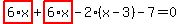 highlight_red%28+6%2Ax+%29%2Bhighlight_red%28+6%2Ax+%29-2%2A%28x-3%29-7=0