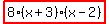 highlight_red%28+8%2A%28x%2B3%29%2A%28x-2%29+%29