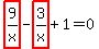 highlight_red%28+9%2Fx+%29-highlight_red%28+3%2Fx+%29%2B1=0