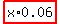 highlight_red%28+x%2A0.06+%29