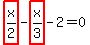 highlight_red%28+x%2F2+%29-highlight_red%28+x%2F3+%29-2=0