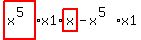 highlight_red%28+x%5E%285%29+%29%2Ax1%2Ahighlight_red%28+x+%29-x%5E%285%29%2Ax1