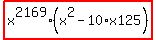 highlight_red%28+x%5E2169%2A%28x%5E2-10%2Ax125%29+%29