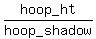 hoop_ht+%2F+hoop_shadow