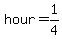hour=1%2F4