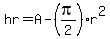 hr=A-%28pi%2F2%29r%5E2