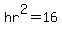 hr%5E2=16
