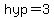 hyp=3