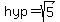 hyp=sqrt%285%29
