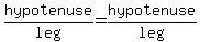 hypotenuse%2Fleg=hypotenuse%2Fleg