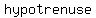 hypotrenuse