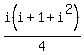 i%28i%2B1%2Bi%5E2%29%2F4